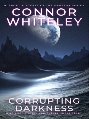 cover image of Corrupting Darkness